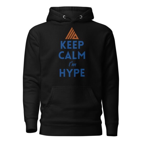 KEEP CALM Hype Hoodie KEEP CALM Hype Hoodie